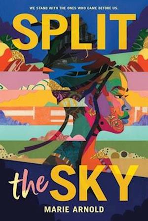 Cover for Marie Arnold · Split the Sky (Hardcover Book) (2025)