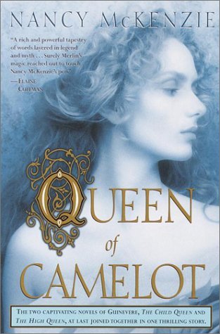Queen of Camelot - Nancy Mckenzie - Books - Del Rey - 9780345445872 - January 2, 2002