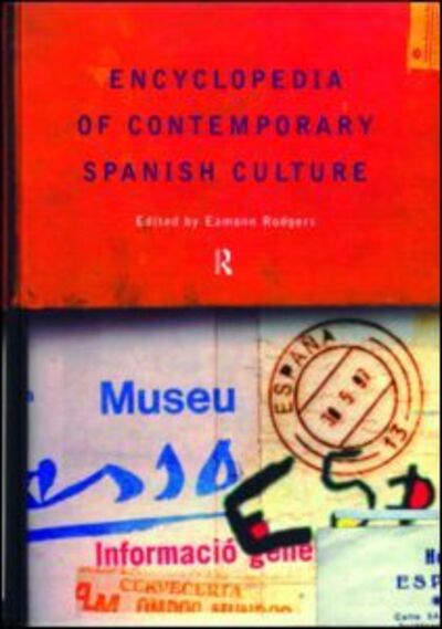 Cover for E J Rodgers · Encyclopedia of Contemporary Spanish Culture - Encyclopedias of Contemporary Culture (Hardcover Book) (1999)