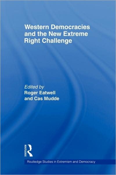 Cover for Eatwell Roger · Western Democracies and the New Extreme Right Challenge - Routledge Studies in Extremism and Democracy (Taschenbuch) (2009)