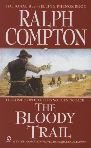 Cover for Ralph Compton · Ralph Compton the Bloody Trail - A Ralph Compton Western (Paperback Book) (2007)