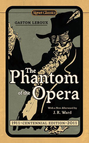 The Phantom of the Opera - Gaston Leroux - Books - Penguin Putnam Inc - 9780451531872 - October 5, 2010