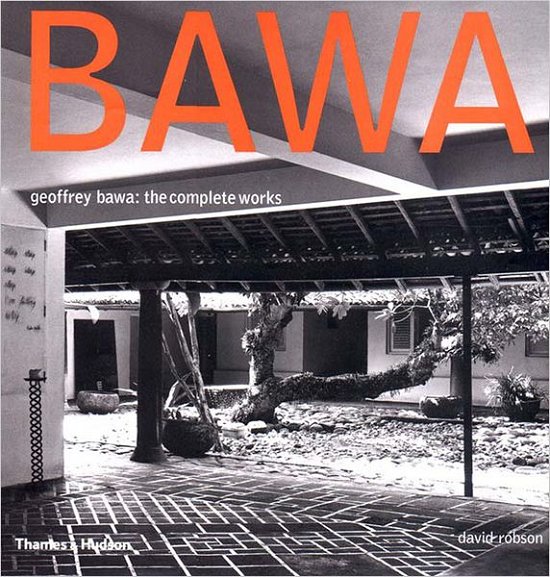 Geoffrey Bawa: The Complete Works - David Robson - Bøger - Thames & Hudson Ltd - 9780500341872 - 25. november 2002