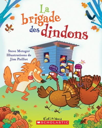 Cover for Steve Metzger · La Brigade Des Dindons (Album Illustre) (French Edition) (Paperback Book) [French edition] (2009)