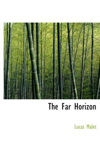 Cover for Lucas Malet · The Far Horizon (Paperback Book) [Large Print, Lrg edition] (2008)