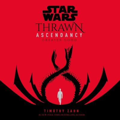 Cover for Timothy Zahn · Star Wars: Thrawn Ascendancy (Book II: Greater Good) - Star Wars: The Ascendancy Trilogy (Hörbuch (CD))