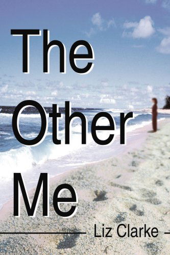 Cover for Liz Clarke · The Other Me (Pocketbok) (2005)