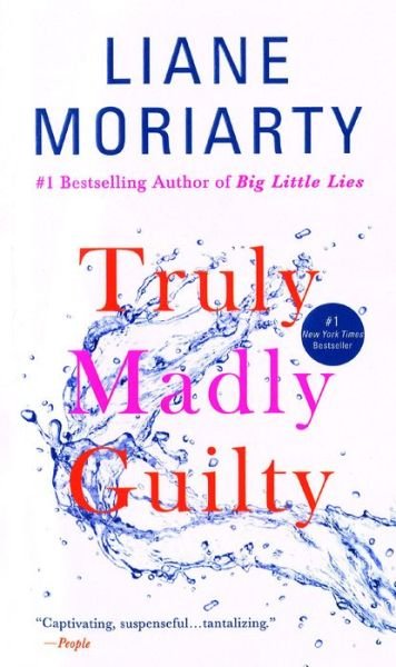 Cover for Liane Moriarty · Truly Madly Guilty (Hardcover Book) (2018)