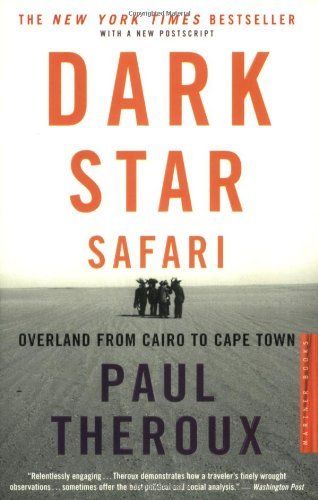 Cover for Paul Theroux · Dark Star Safari: Overland from Cairo to Capetown (Pocketbok) [Reprint edition] (2004)