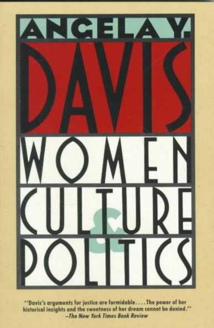 Women, Culture & Politics - Angela Y. Davis - Kirjat - Random House USA Inc - 9780679724872 - maanantai 19. helmikuuta 1990