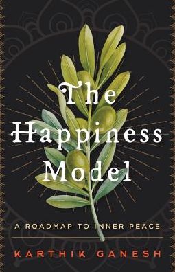 Cover for Karthik Ganesh · The Happiness Model (Paperback Book) (2018)