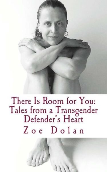 Cover for Zoe Dolan · There is Room for You: Tales from a Transgender Defender's Heart (Paperback Bog) (2015)
