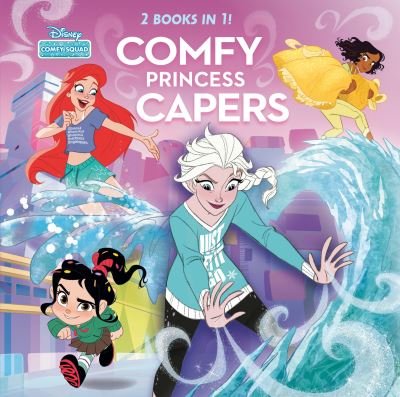 Cover for RH Disney · Comfy Princess Capers (Disney Comfy Squad) (Book) (2021)