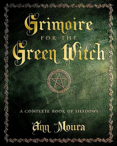 Cover for Ann Moura · Grimoire for the Green Witch: A Complete Book of Shadows (Paperback Book) (2003)