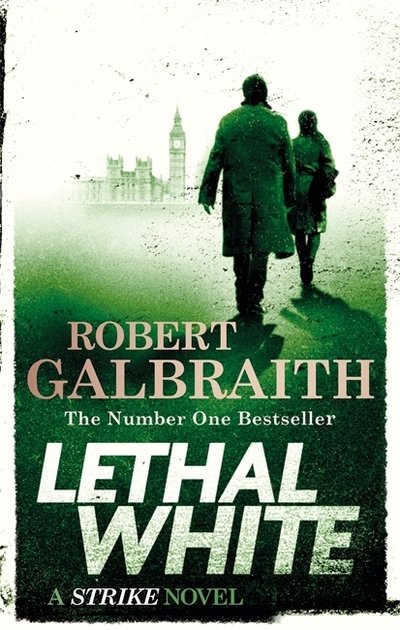 Cover for Robert Galbraith · Lethal White: Cormoran Strike Book 4 - Strike (Paperback Book) (2019)