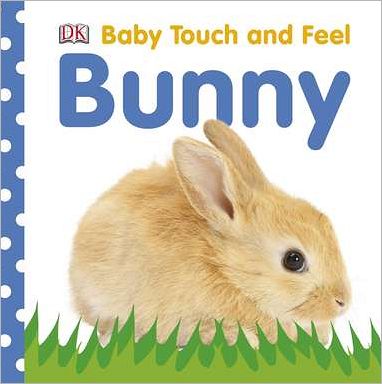 Cover for Dk · Baby Touch and Feel: Bunny - Baby Touch and Feel (Board book) [Mus Brdbk edition] (2011)