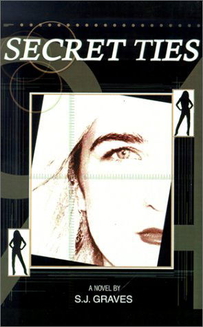Cover for S. J. Graves · Secret Ties (Paperback Book) (2001)
