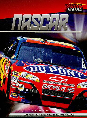 Cover for K. C. Kelley · Nascar (Racing Mania) (Hardcover Book) (2010)