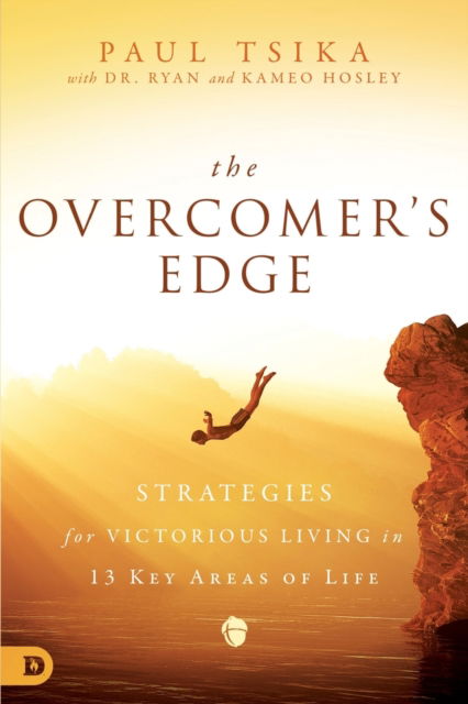 Overcomer's Edge, The - Paul Tsika - Books - Destiny Image - 9780768415872 - October 17, 2017