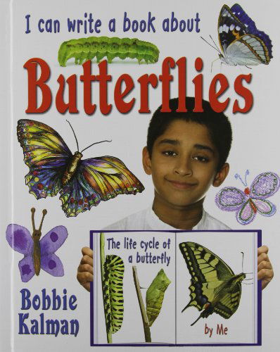 Cover for Bobbie Kalman · I Can Write a Book About Butterflies (Hardcover Book) (2012)