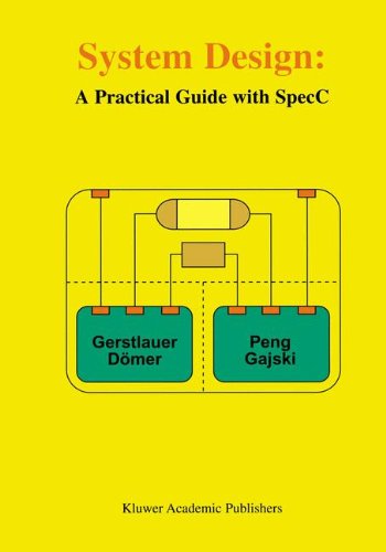 Cover for Andreas Gerstlauer · System Design: A Practical Guide with SpecC (Hardcover Book) [2001 edition] (2001)