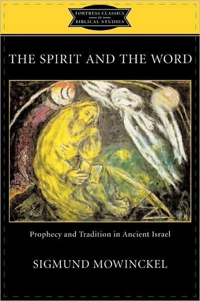 Cover for K. C. Hanson · The Spirit and the Word: Prophecy and Tradition in Ancient Israel - Fortress Classics in Biblical Studies (Paperback Book) [1st edition] (2002)