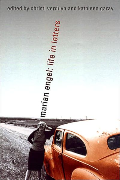 Cover for Marian Engel · Marian Engel: Life in Letters (Hardcover Book) (2004)