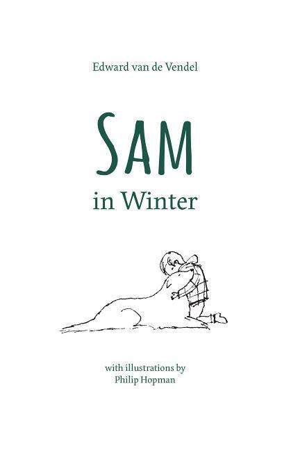 Cover for Edward Van De Vendel · Sam in Winter (Hardcover Book) [Translation edition] (2017)