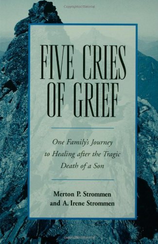 Cover for Merton P. Strommen · Five Cries of Grief: One Family's Journey to Healing After the Tragic Death of a Son (Pocketbok) (1996)