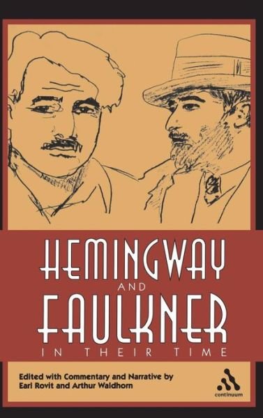 Cover for Earl Rovit · Hemingway and Faulkner In Their Time (Hardcover Book) (2005)