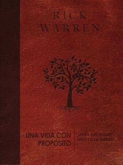 Cover for Rick Warren · Una Vida Con Proposito (Läderbok) (2017)