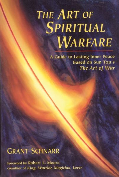 An Art of Spiritual Warfare: a Guide to Lasting Inner Peace Based on Sun Tsu's the Art of War - Grant Schnarr - Books - Quest Books - 9780835607872 - August 1, 2000