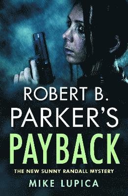 Cover for Mike Lupica · Robert B. Parker's Payback (Paperback Book) (2021)