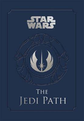 Cover for Daniel Wallace · Star Wars - the Jedi Path: A Manual for Students of the Force: The Jedi Path: A Manual for Students of the Force (Gebundenes Buch) (2011)