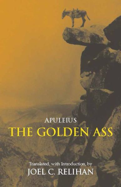 Cover for Apuleius · The Golden Ass: Or, A Book of Changes (Paperback Book) (2007)