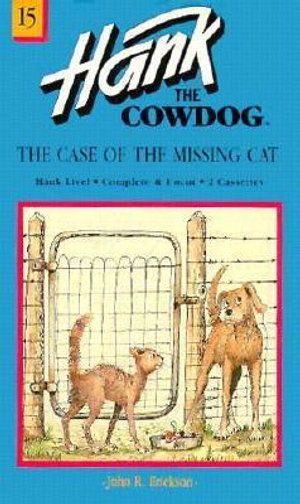 Cover for John Erickson · The Case of the Missing Cat - Hank the Cowdog audiobooks (Cassette) (1991)