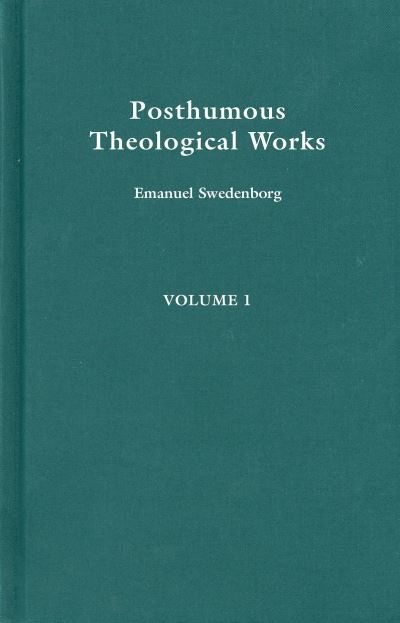 Emanuel Swedenborg · Posthumous Theological Works 1 - REDESIGNED STANDARD EDITION (Hardcover Book) [Revised edition] (2024)