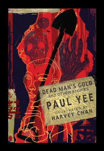 Cover for Paul Yee · Dead Man's Gold and Other Stories (Paperback Book) [First Trade Paper edition] (2003)