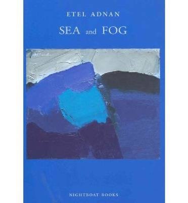 Cover for Etel Adnan · Sea and Fog (Paperback Book) (2012)