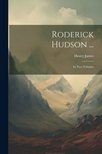 Cover for Henry James · Roderick Hudson ... (Book) (2023)