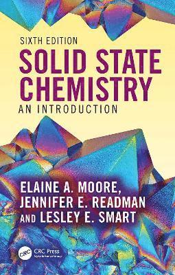 Cover for Moore, Elaine A. (The Open University, Milton Keynes, UK) · Solid State Chemistry: An Introduction (Paperback Book) (2025)