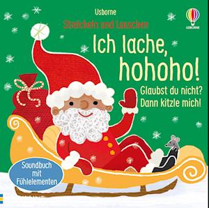 Streicheln und Lauschen: Ich lache, hohoho! Glaubst du nicht? Dann kitzle mich! (Buch) (2024)