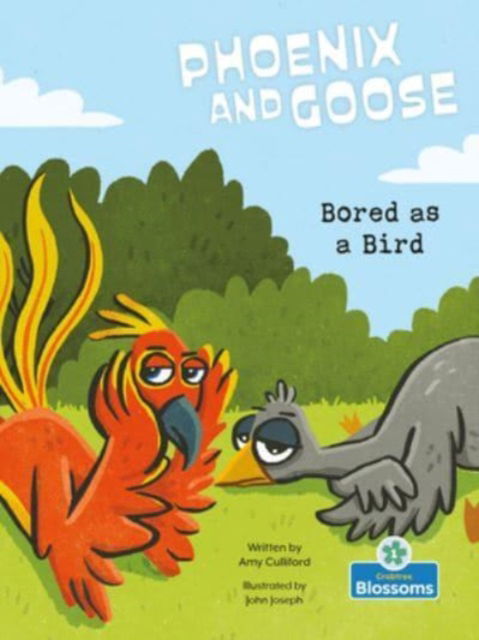 Cover for Amy Culliford · Bored as a Bird - Phoenix and Goose (Paperback Book) (2022)