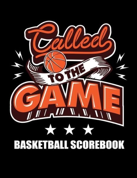 Cover for Smw Publishing · Called To The Game Basketball Scorebook (Taschenbuch) (2019)
