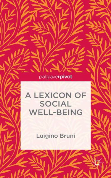 A Lexicon of Social Well-Being - Na Na - Książki - Palgrave Macmillan - 9781137528872 - 17 kwietnia 2015