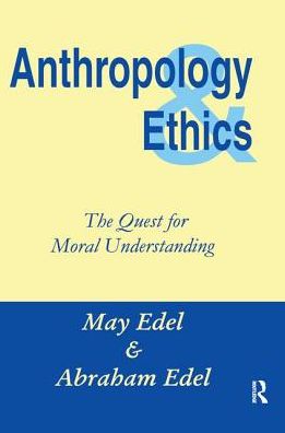 Cover for Abraham Edel · Anthropology and Ethics (Inbunden Bok) (2017)