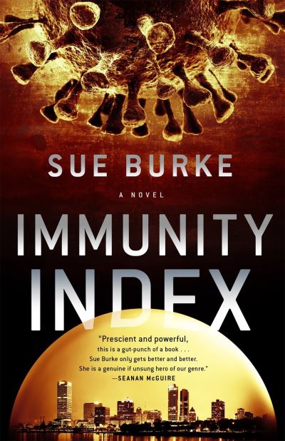 Cover for Sue Burke · Immunity Index: A novel (Hardcover Book) (2021)