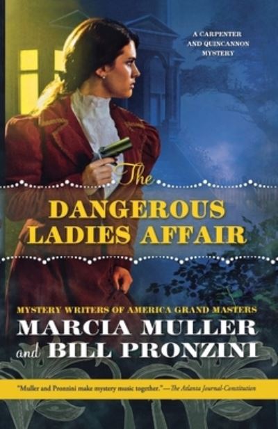 Cover for Marcia Muller · The Dangerous Ladies Affair: A Carpenter and Quincannon Mystery - Carpenter and Quincannon (Paperback Book) (2017)