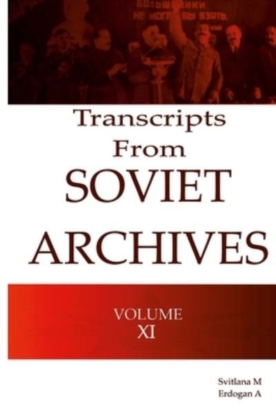 Cover for Svitlana M · Transcripts from the Soviet Archives Volume XI 1931 (Taschenbuch) (2021)