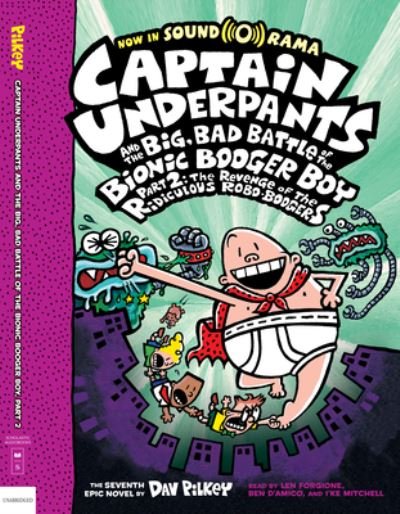 Cover for Dav Pilkey · Captain Underpants and the Big, Bad Battle of the Bionic Booger Boy, Part 2: The Revenge of the Ridiculous Robo-Boogers (Captain Underpants #7), 7 (CD) (2020)